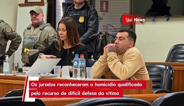 Júri em Ijuí condena homem a 18 anos de prisão por homicídio em Ajuricaba