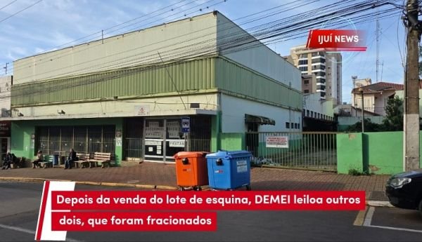 DEMEI fará leilão de dois imóveis em área central de Ijuí por quase R$ 5 milhões