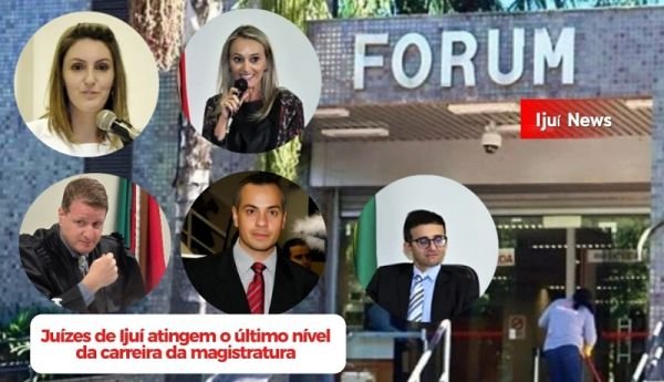 Juízes da Comarca de Ijuí são promovidos pelo TJRS à entrância final