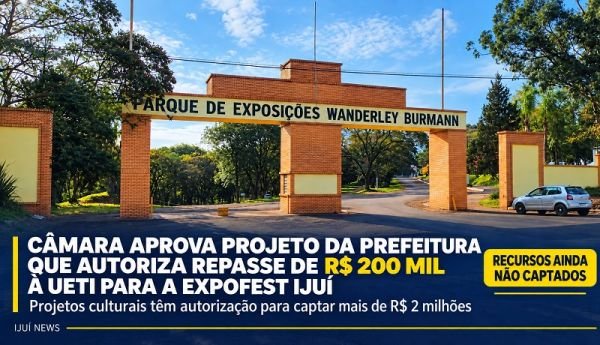 Câmara aprova repasse de R$ 200 mil da prefeitura de Ijuí à UETI para projetos da ExpoFest